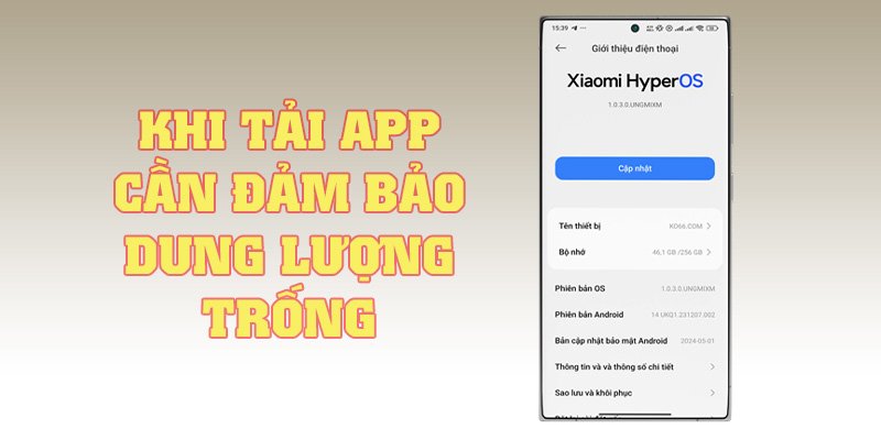 Người chơi khi tải app KO66 cần phải đảm bảo dung lượng trống của di động